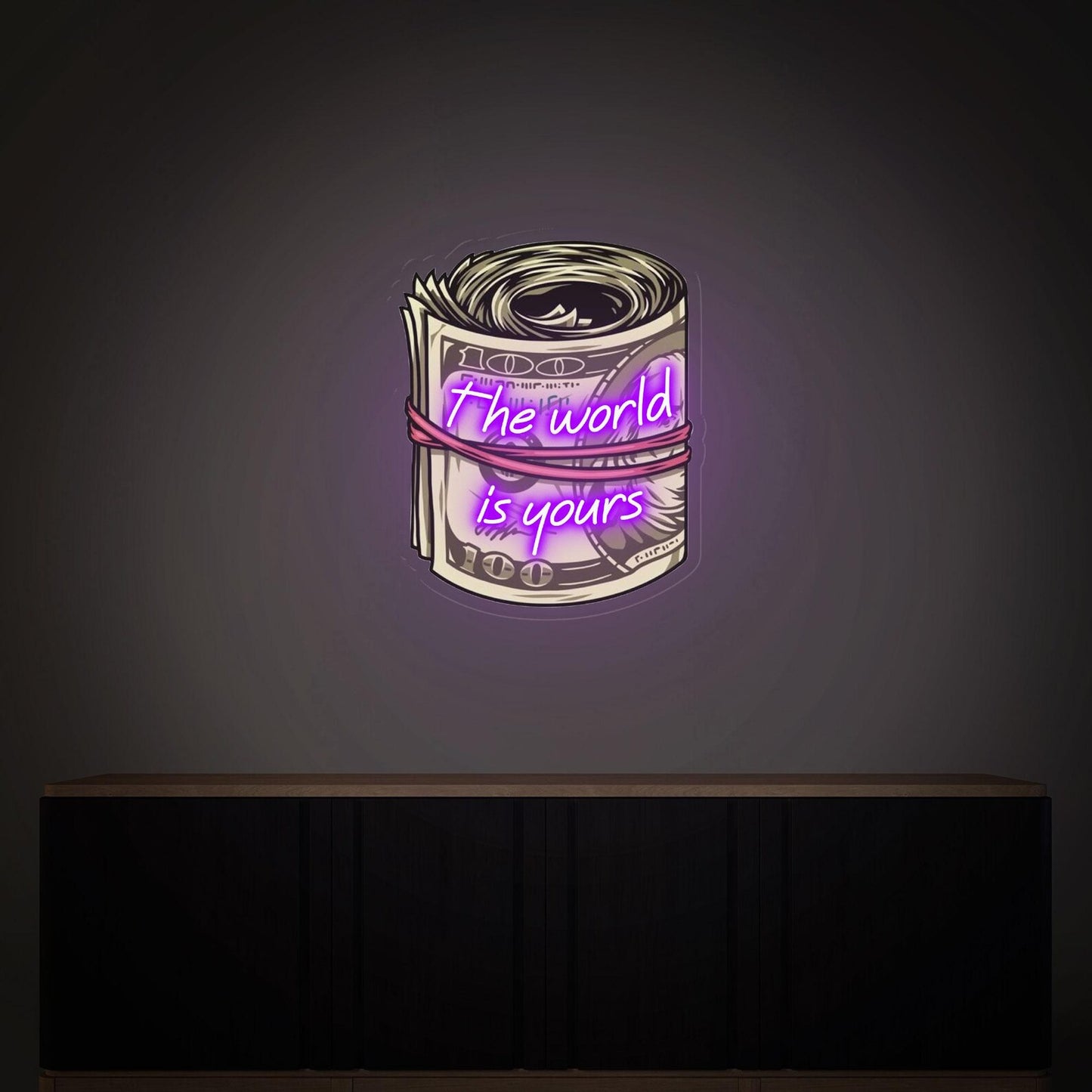 Dollar Neon Sign, The world is yours