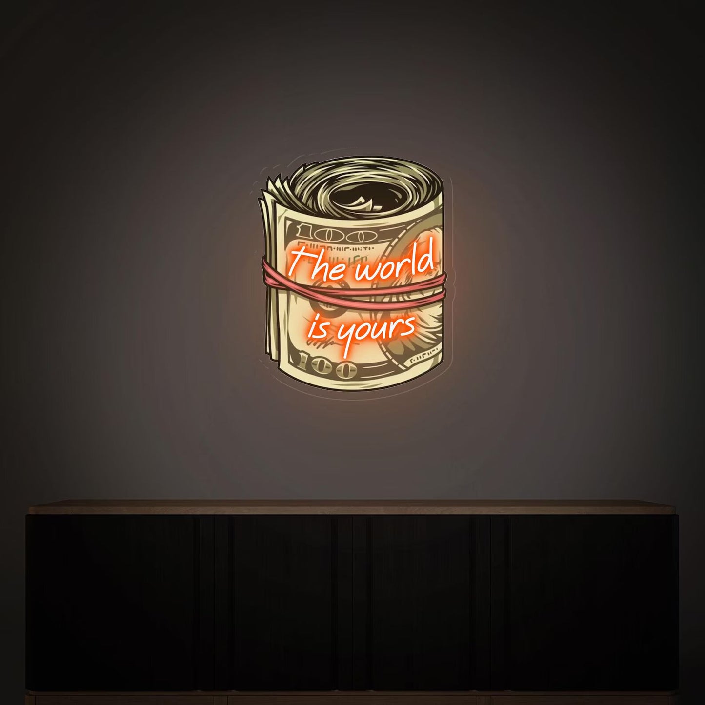 Dollar Neon Sign, The world is yours